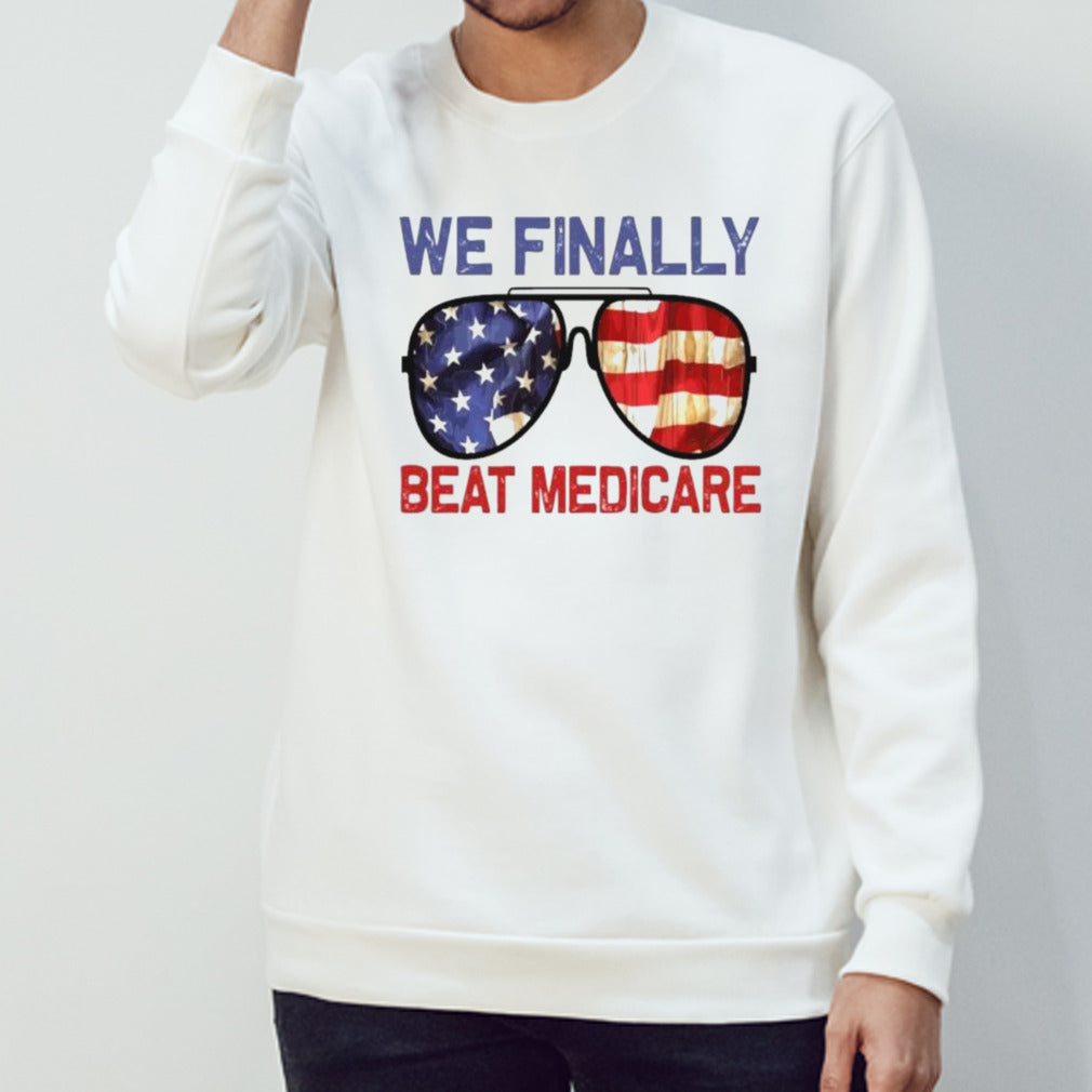 Sunglasses We Finally Beat Medicare Biden 2024 T-Shirt