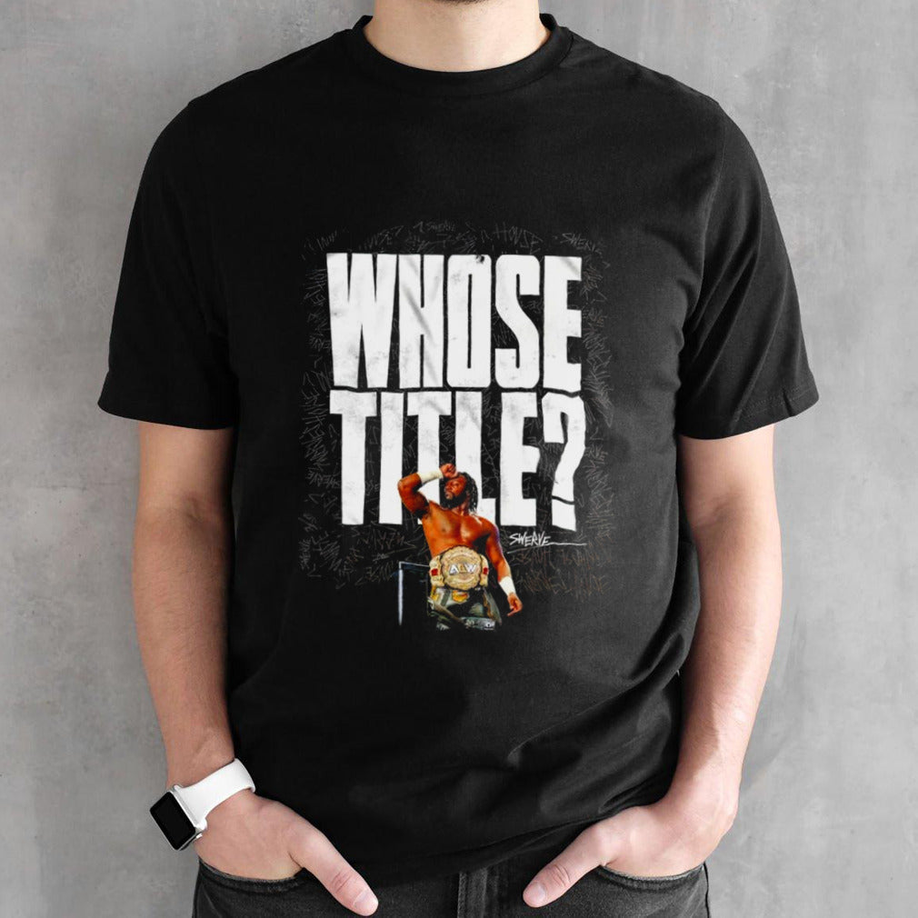 Swerve Strickland shose title shirt