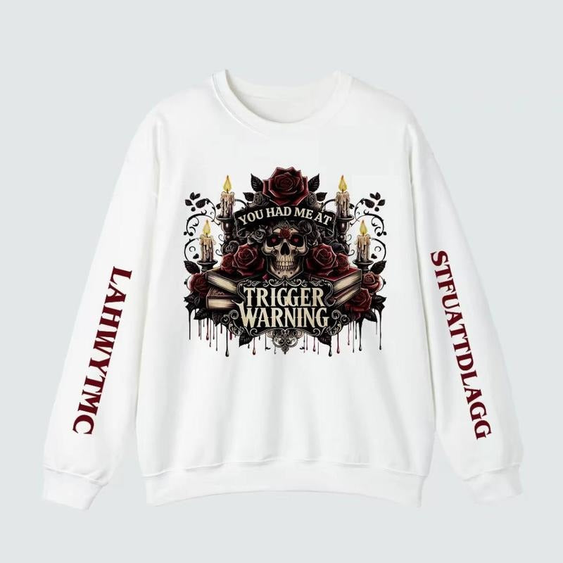 TRIGGER Warning Book 3 Sides Sweatshirt, Dark Romance Hoodie, Smut Dark Romance Gift, Booktok IICYIFU Bookish Womenswear, STFUATTDLAGG Shirt Cotton Fabric