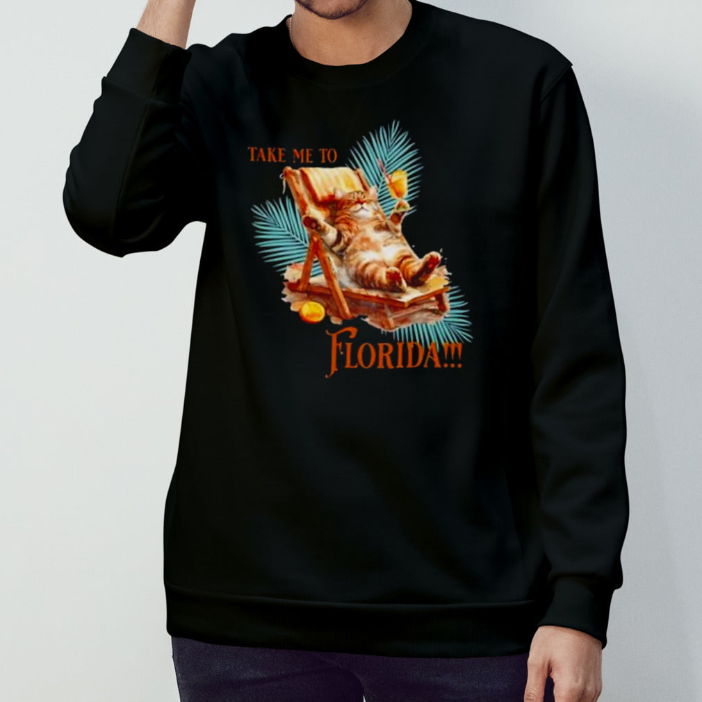 Take me to Florida cat shirt