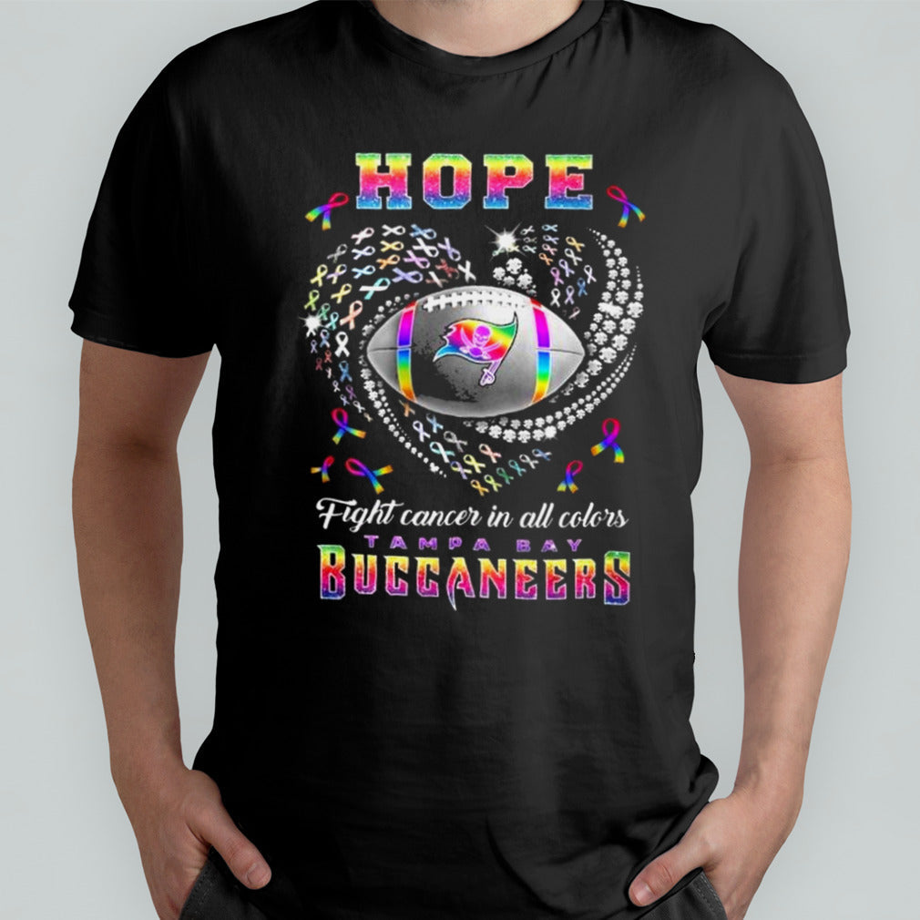 Tampa Bay Buccaneers Hope Football Fight Cancer In All Color T-shirt