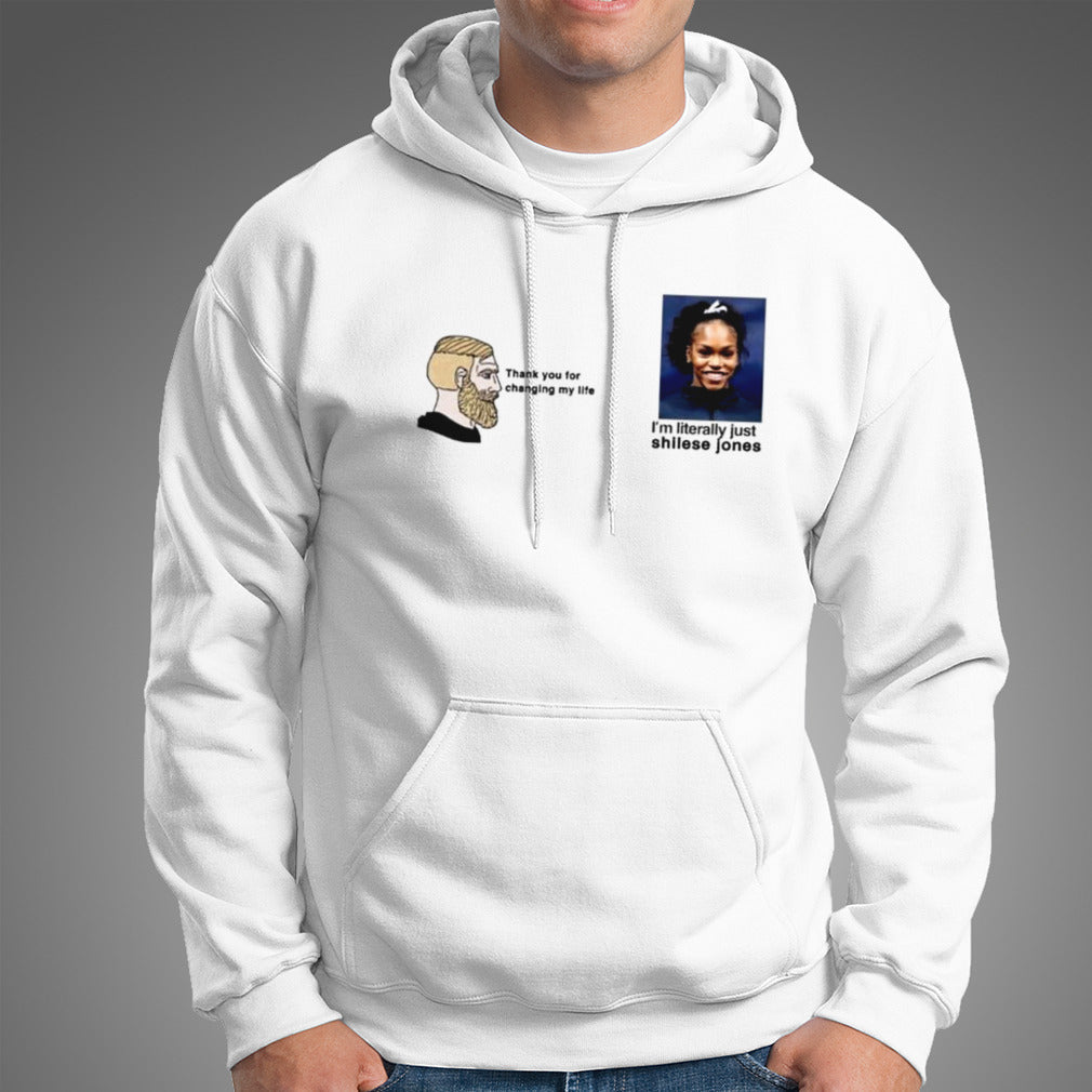 Thank You For Changing My Life Iâ€™m Literally Just Shilese Jones T-shirt