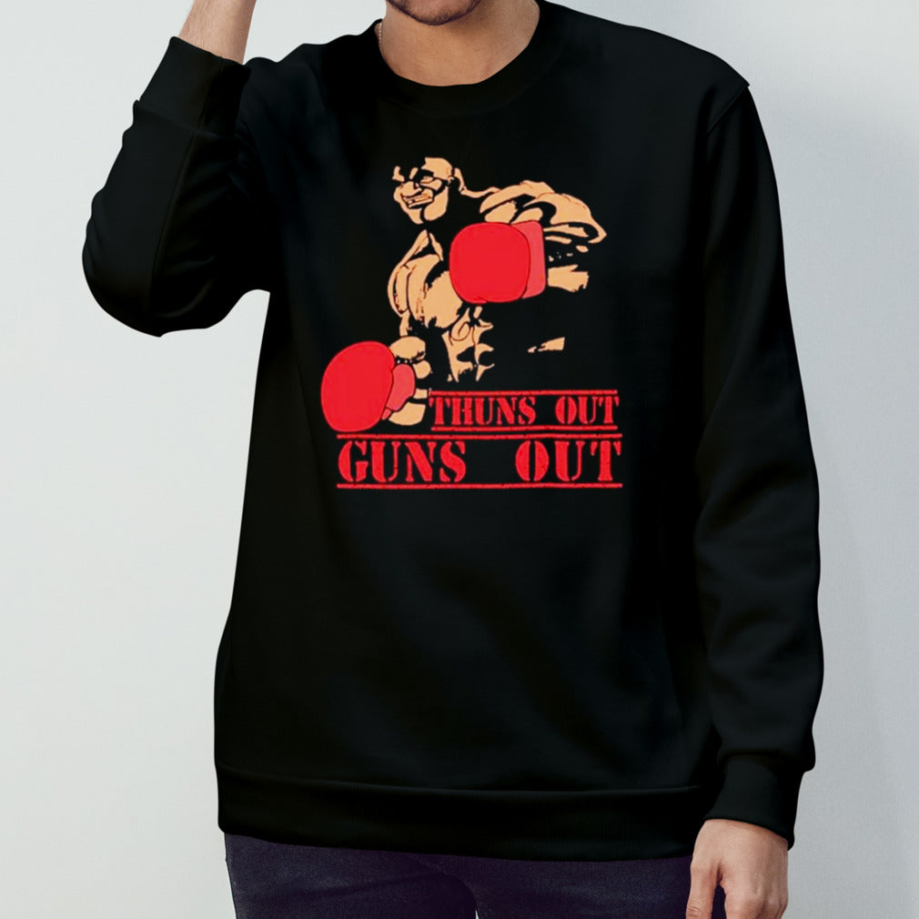 Thuns out guns out shirts