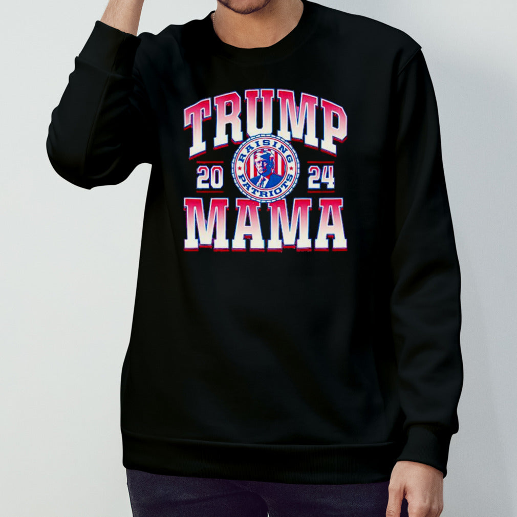 Trump Mama Raising Patriots 2024 Ladies Boyfriend Shirts