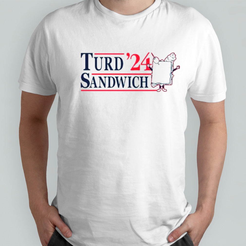 Turd Sandwich 2024 shirts