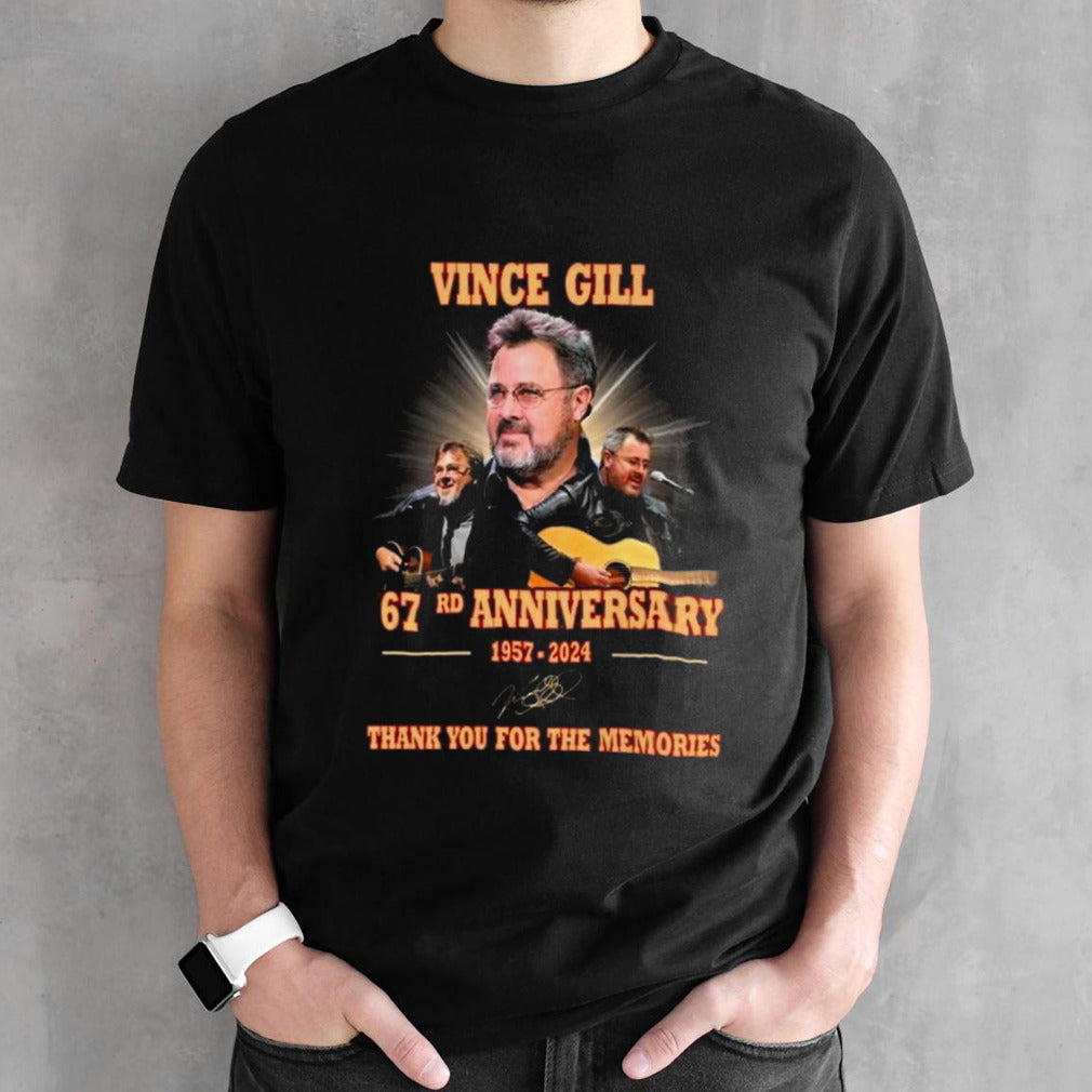 Vince Gill 67rd Anniversary 1957-2024 Thank You For The Memories Signature T-shirts