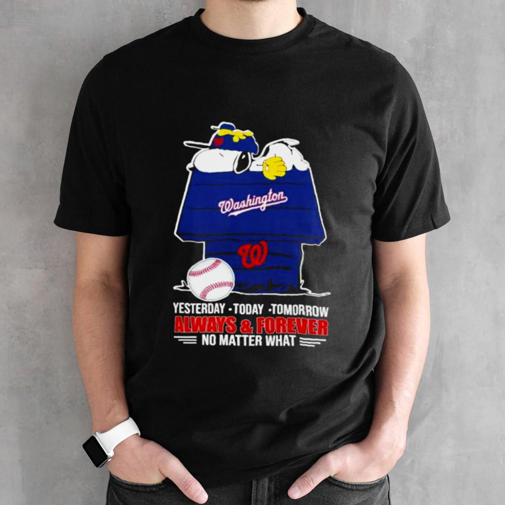 Washington Nationals Snoopy X Woodstock Yesterdays, Todays, Tomorrow Always And Forever No Matter What 2024 T-shirts