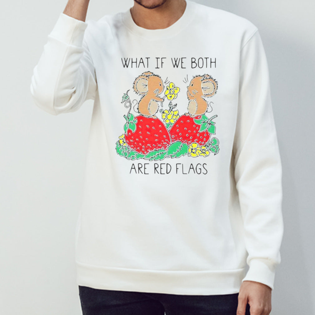 What if we both are red flags shirts