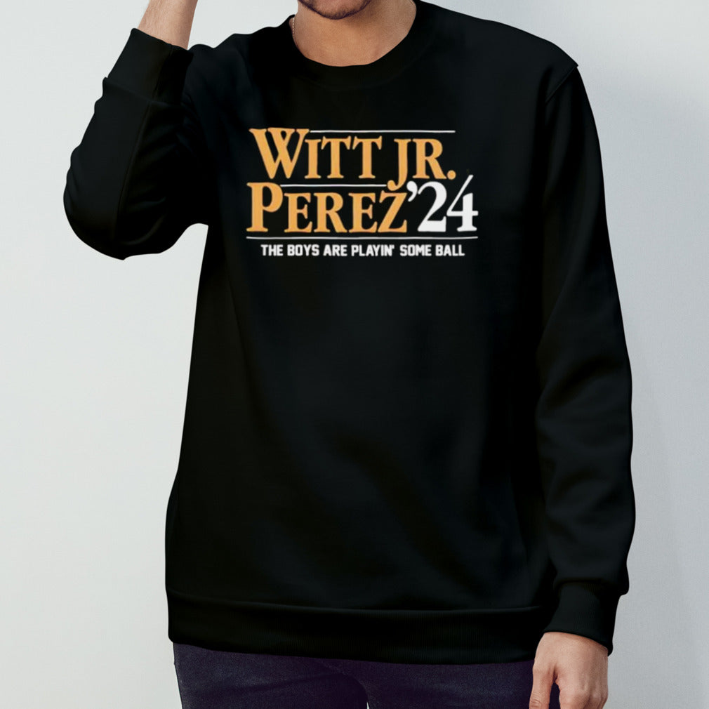 Witt Jr-Perez â€™24 The Boys Are Playinâ€™ Some Ball Shirt