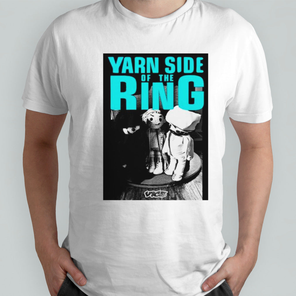 Yarn side of the ring vice shirts