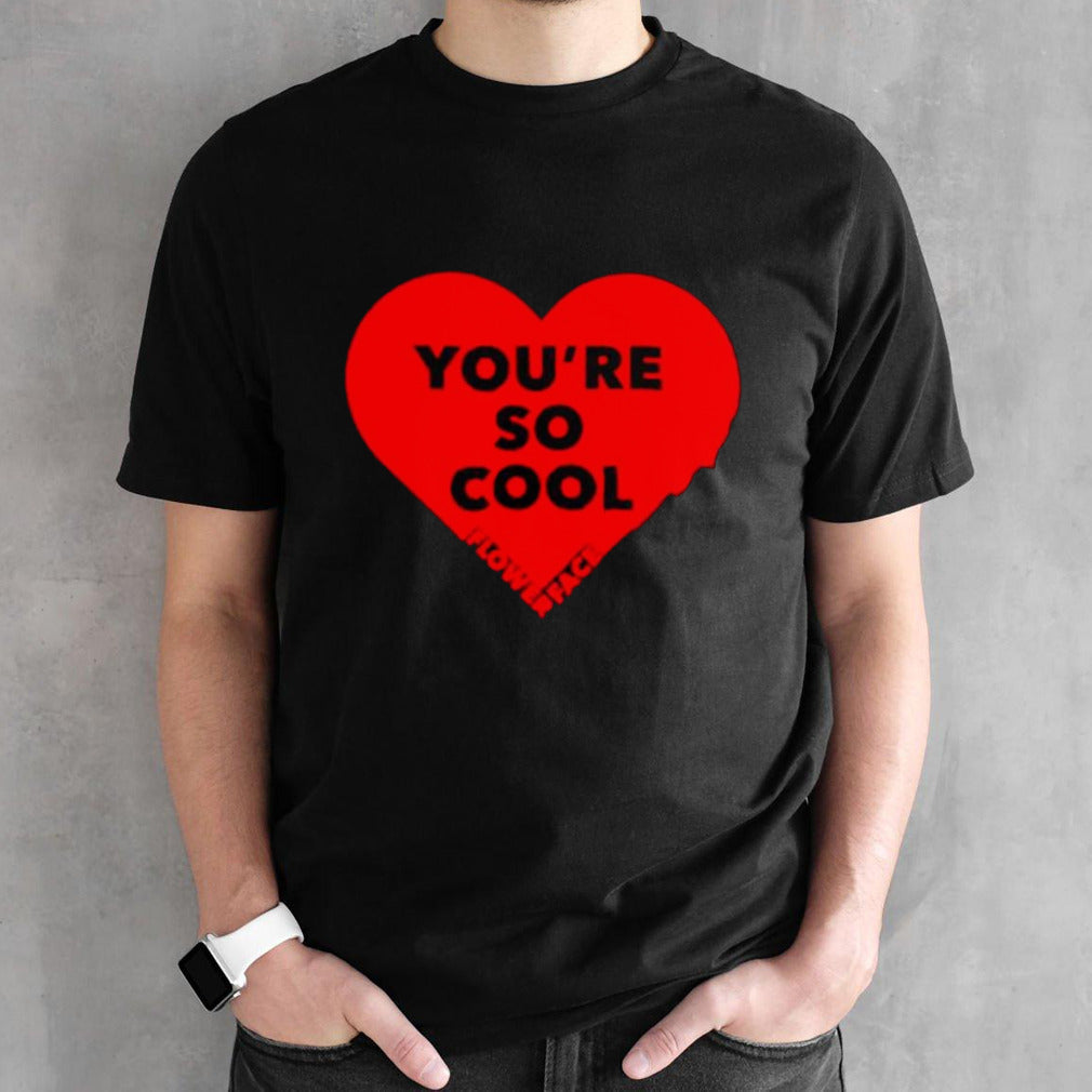 Yousâ€™re so cool flower face shirts