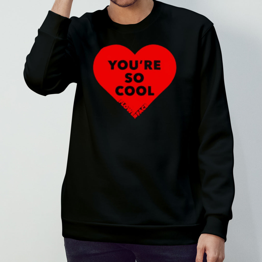 Yousâ€™re so cool flower face shirts