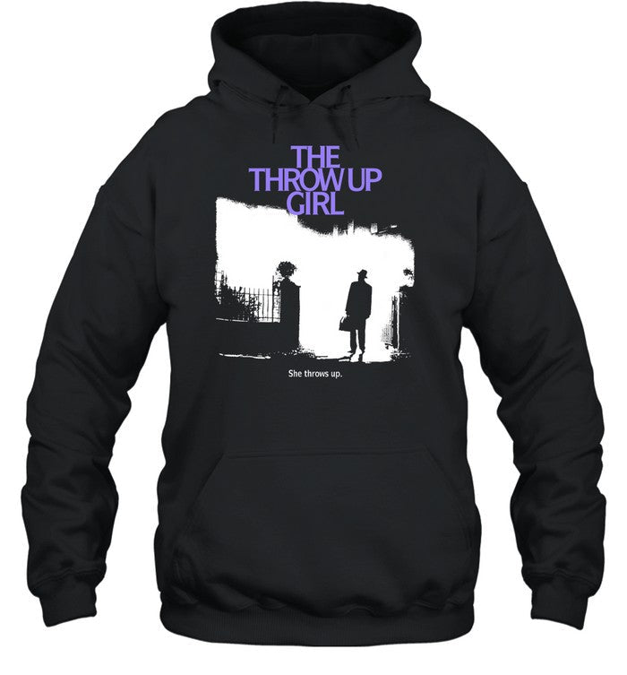 The Throw Up Girl She Throws Up Hoodie