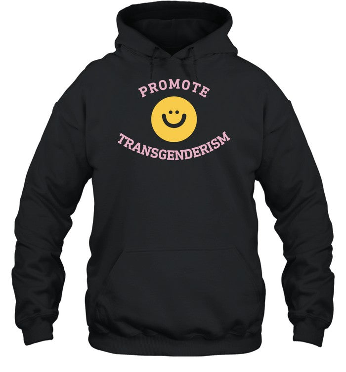 Promote Transgenderism Hoodie