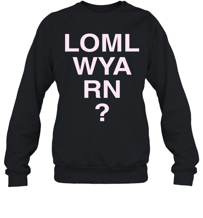 Loml Wya Rn Hoodie