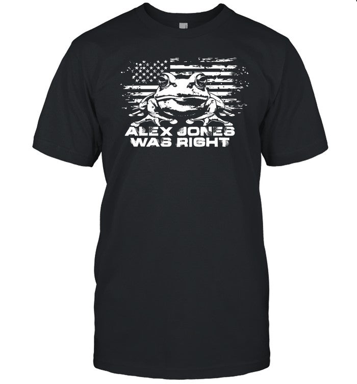 Alex Jones Right About Frogs Shirt