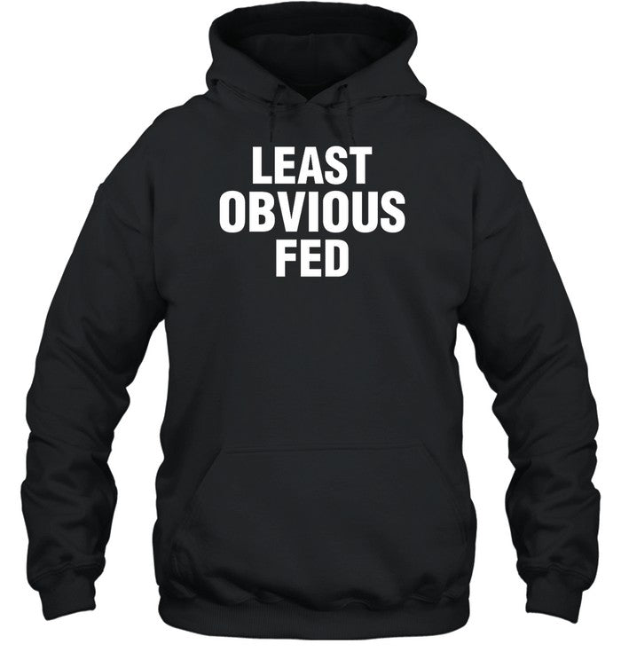 Least Obvious Fed Hoodie