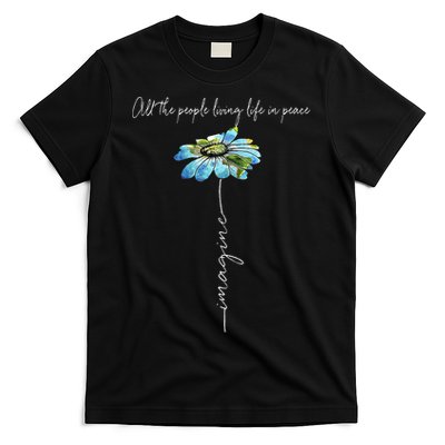 All The People Imagine Living Life In Peace Daisy Flower T-Shirt