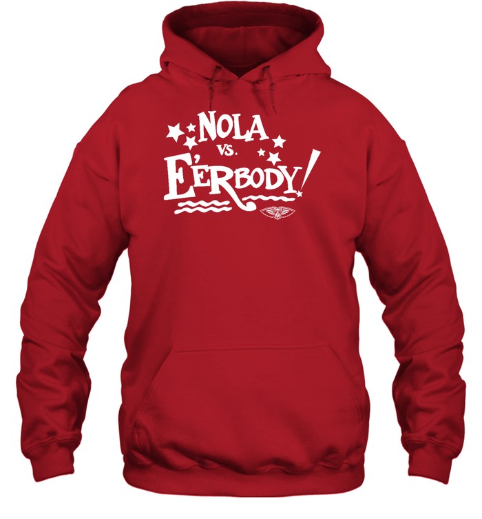 Nola Vs Everybody Hoodie
