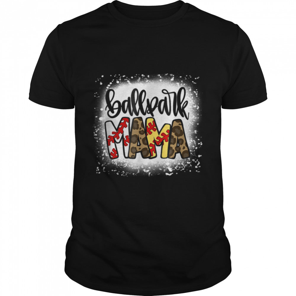 BallPark Mom Mama Baseball Softball Mothers's Day Bleached T-Shirt B09WD1MFSHs