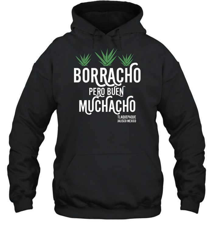 Borracho Pero Buen Muchacho Hoodie