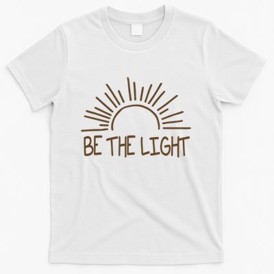 Be The Light Positive T-Shirt