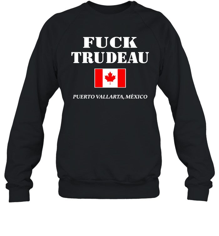 Fuck Trudeau Puerto Vallarta Mexico Hoodie