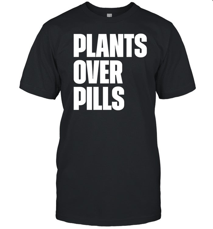 Thejohnsalley Plants Over Pills Shirt