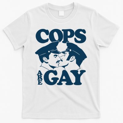 COPS ARE GAY T-Shirt