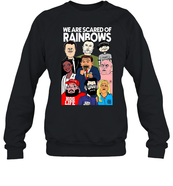 We Are Scared Of Rainbows Hoodie
