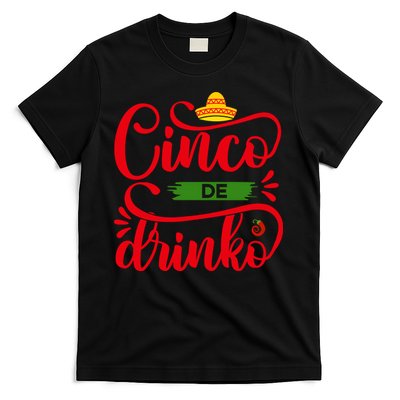 Cinco De Drinko T S T-Shirt