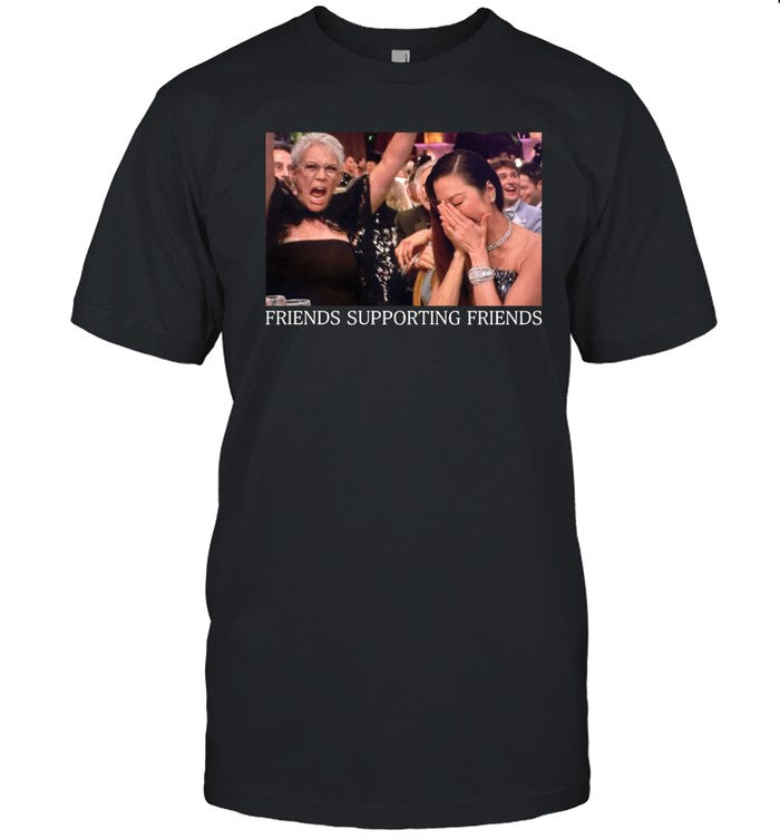 Michelle Yeoh Jamie Lee Curtis Golden Globes Friends Supporting Friends Shirt