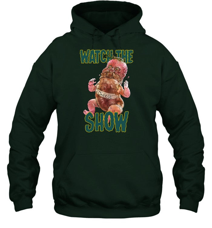 Watch The Show Chesse Hoodie