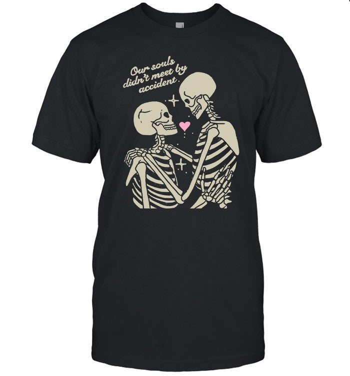 Kira Cyan Rittgers Our Souls Didn't Meet By Accident Shirt