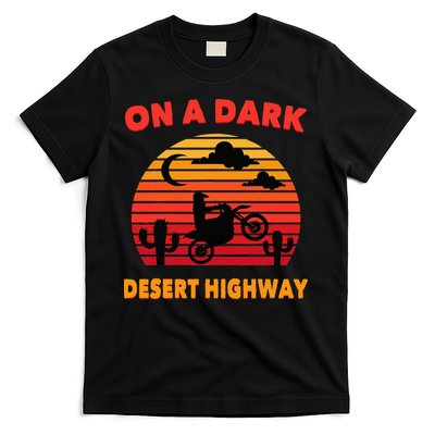 Desert On A Dark Desert Highway Mojave Cactus Retro T-Shirt