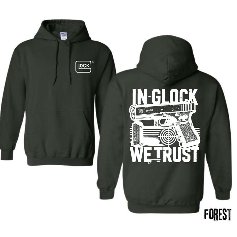 In Glock We Trust Hoodie for Men and Women, Classic Fit - Menswear , Glock Hoodie , Classic