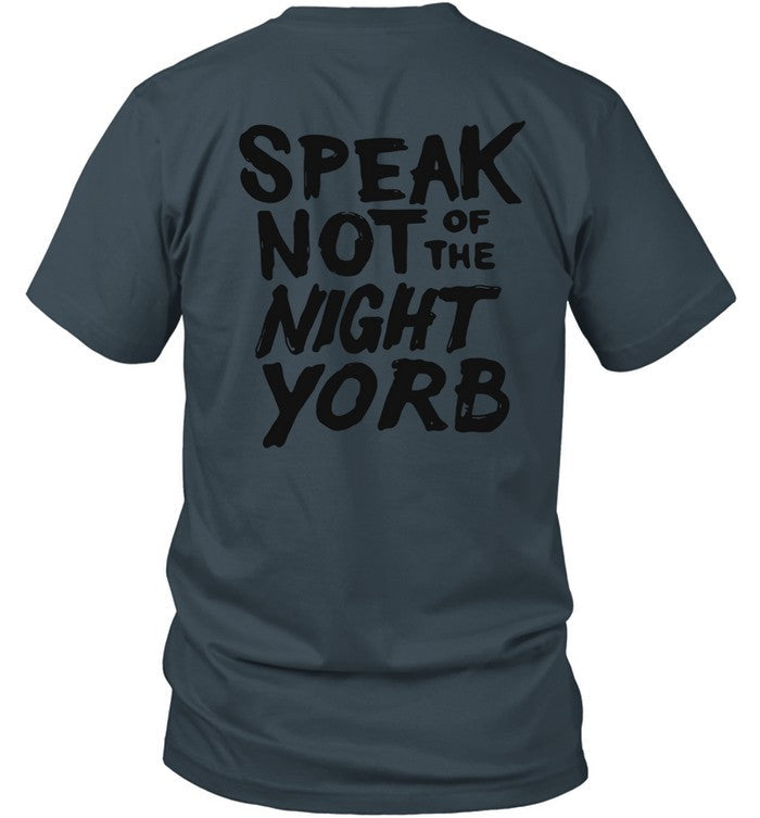 Limited Night Yorb Anagram Speak Not Of The Night Yorb Shirt