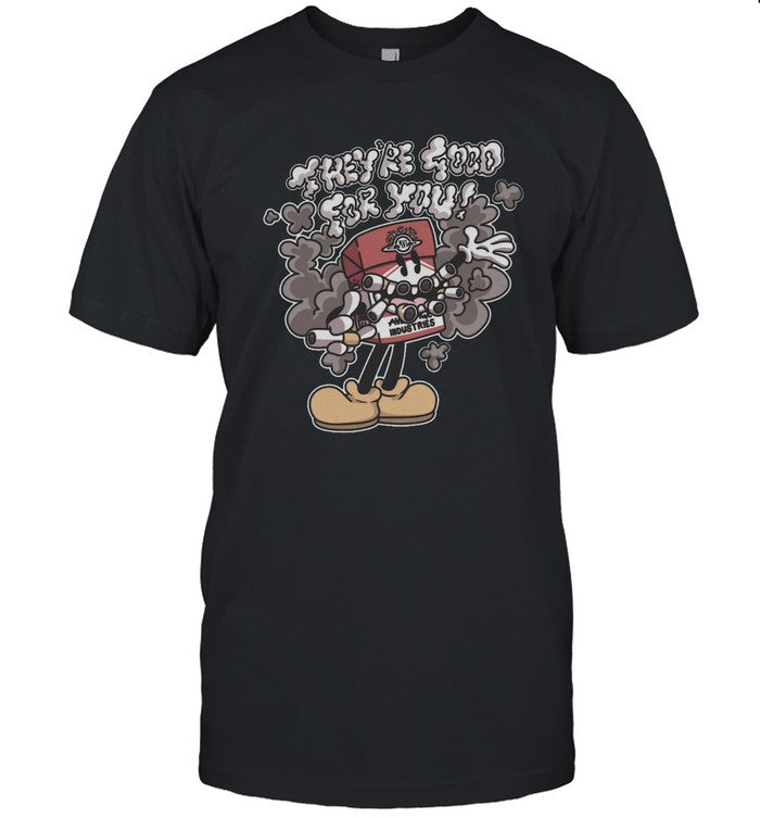Average Harry They're Good For You T-Shirts Limited