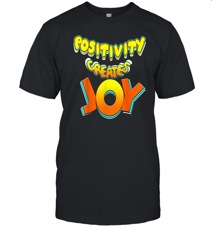 Limited Positive Quote Shirt