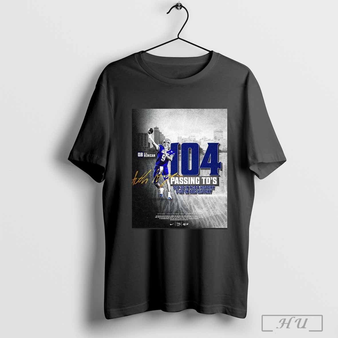 Poster Seth Henigan Memphis Tigers 104 Passing Tds Top 30 In Ncaa History T Ist In Acc History Signature T Shirt
