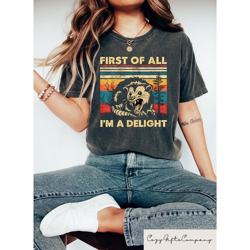 Retro First Of All I'm A Delight Sarcastic Angry Opossum Lover Shirt, Funny Animal Lover Shirt, Unique Gift for Opossum Lovers