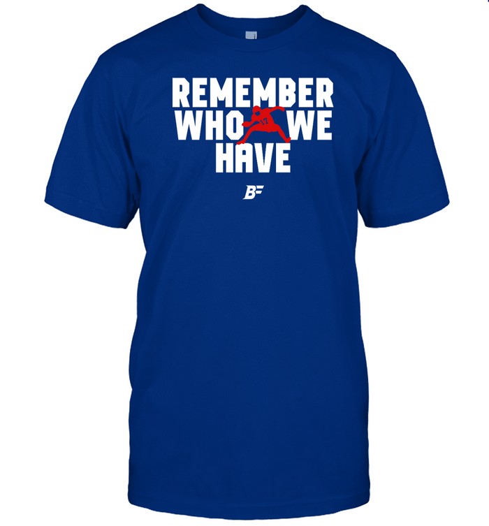 Pierre Kingpin Remember Who We Have Josh Allen 17