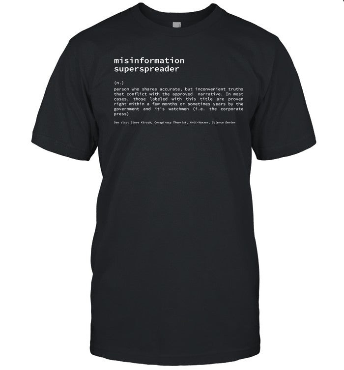 Misinformation Superspreader Limited Shirt
