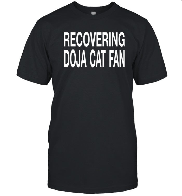 Limited Recovering Doja Cat Fan Shirt