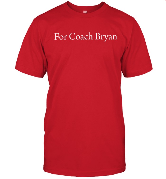 For Coach Bryan TEE