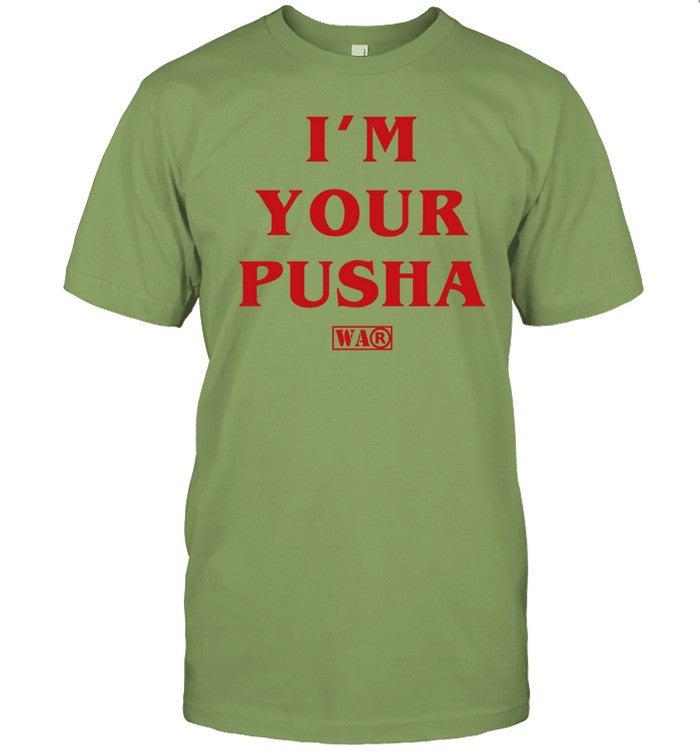 I'm Your Pusha Tee