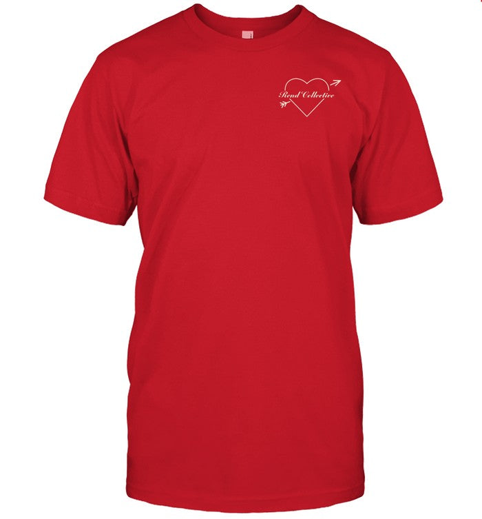 Rend Collective Be Our Valentine Shirt