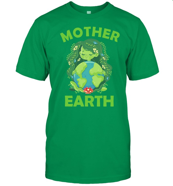 Protect Mother Earth Earth Day Shirt