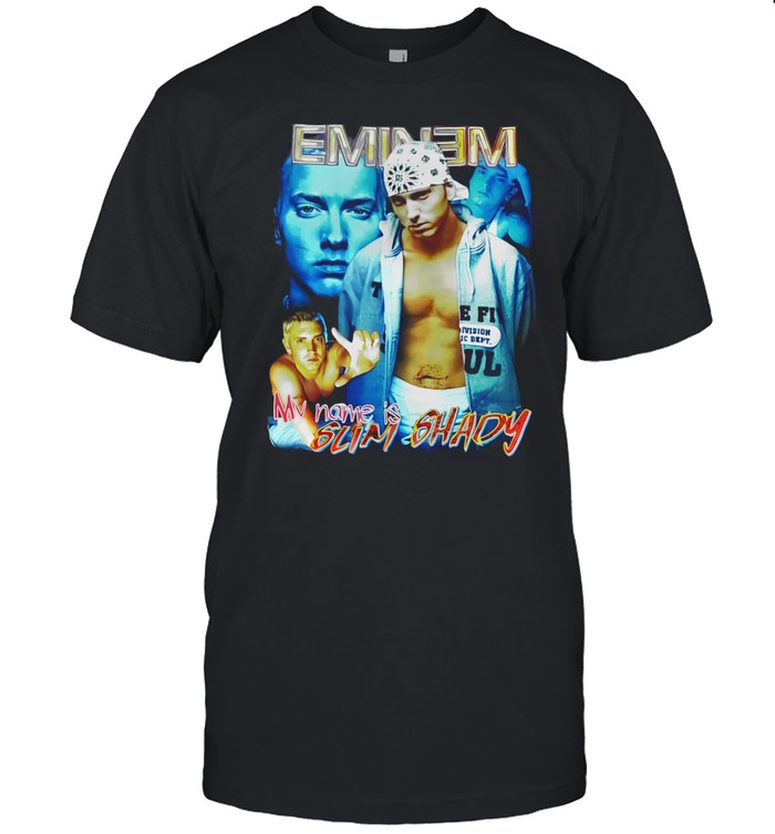 Eminem My Name Is Slim Shady Shirt, Hoodie, Sweatshirt