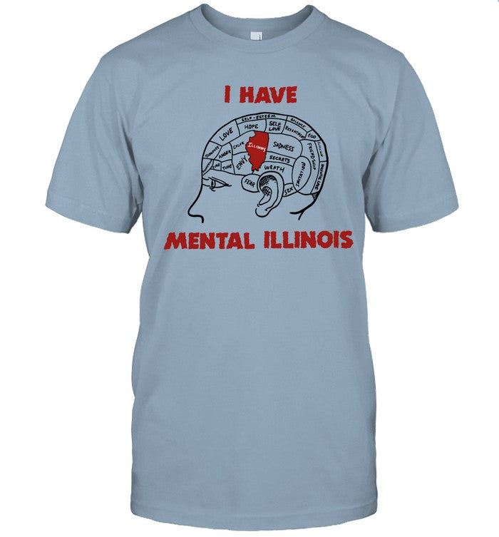 I Have Mental Illinois 2022 Tee